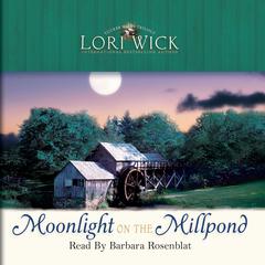Moonlight on the Millpond Audiobook, by 