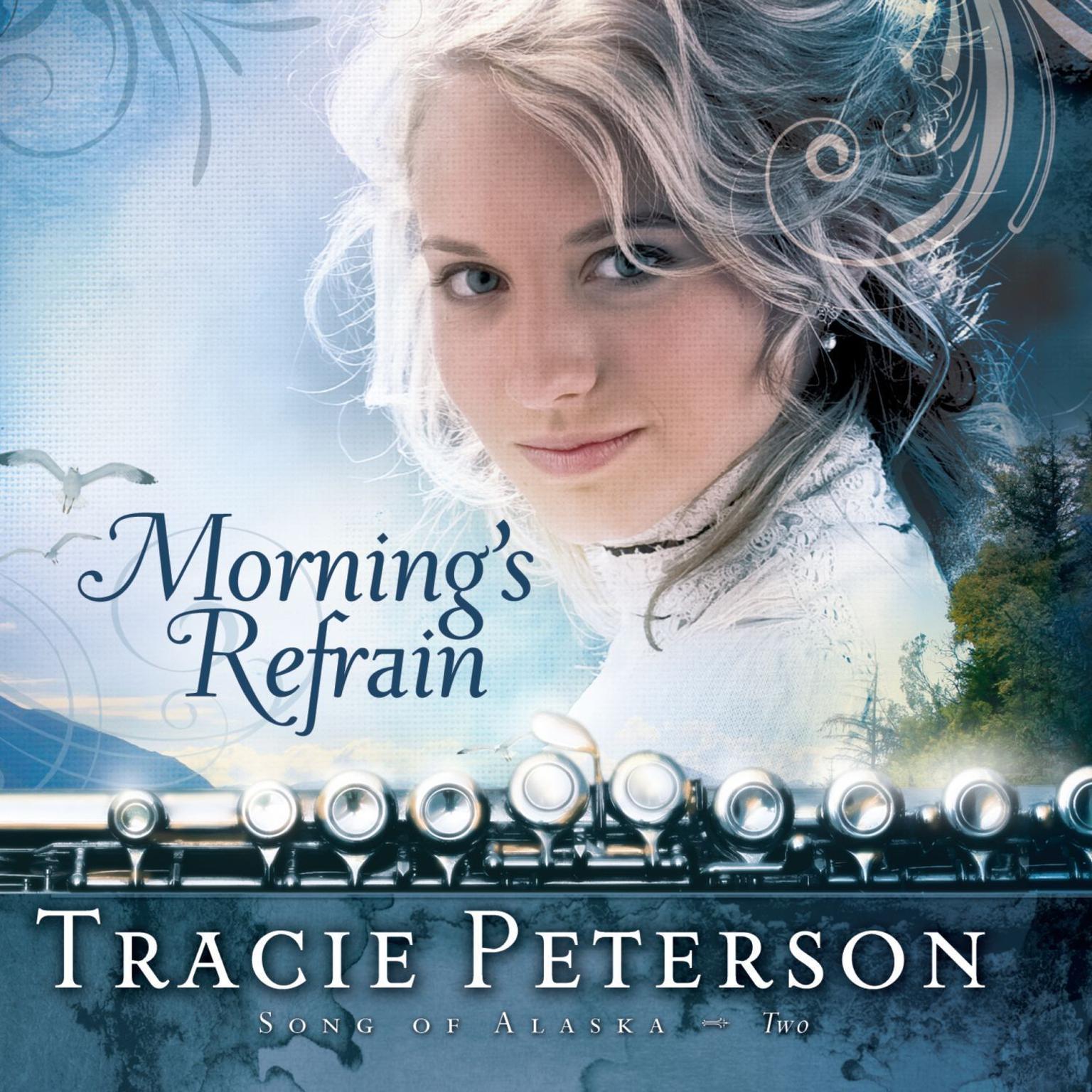 Mornings Refrain (Abridged) Audiobook, by Tracie Peterson