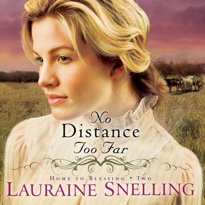 No Distance Too Far Audiobook, by Lauraine Snelling