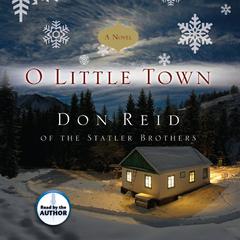O Little Town Audiobook, by Don Reid