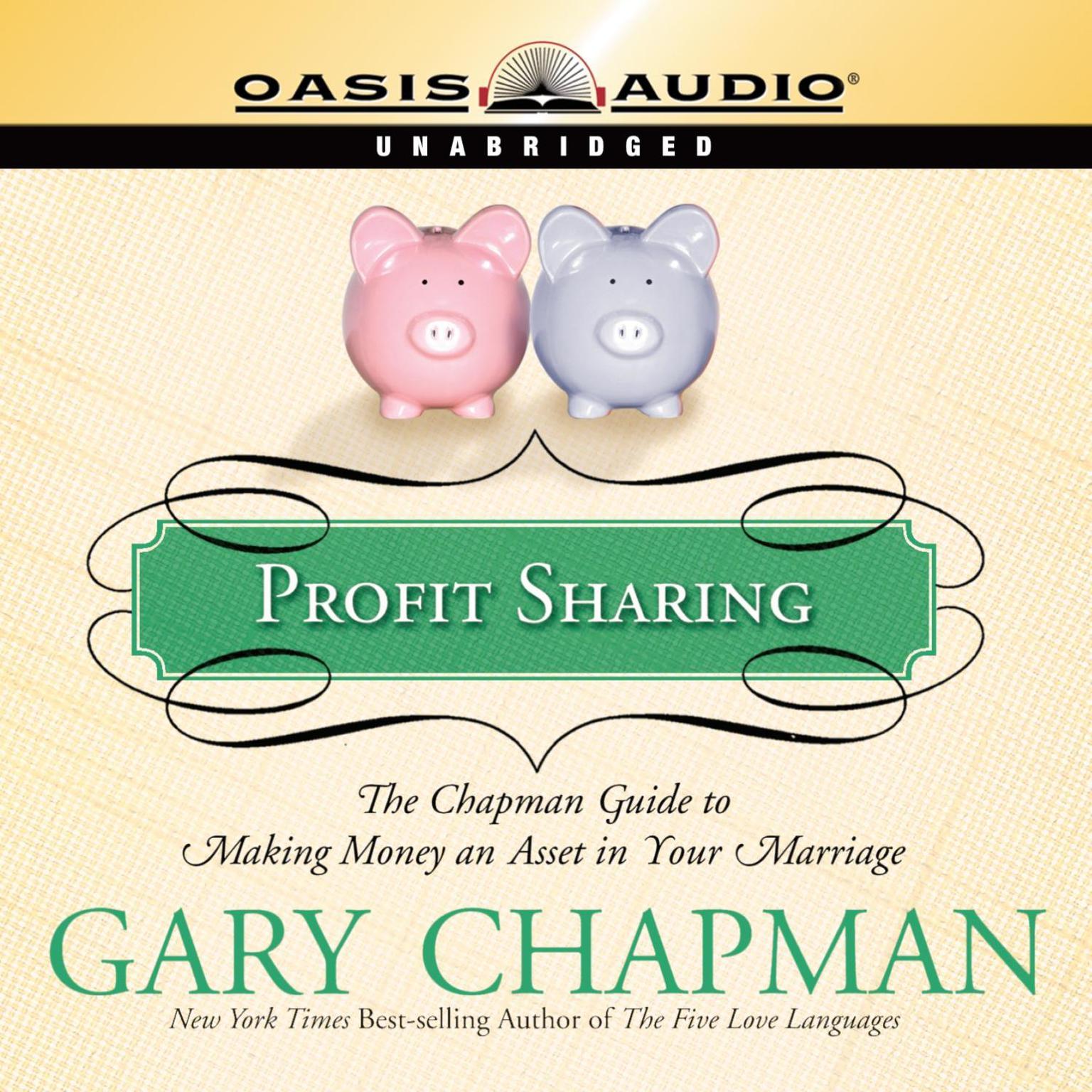 Profit Sharing: The Chapman Guide to Making Money an Asset in Your Marriage  Audiobook, by Gary Chapman