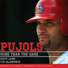 Pujols: More Than the Game Audiobook, by Scott Lamb