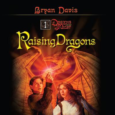 Raising Dragons Audiobook, by Bryan Davis