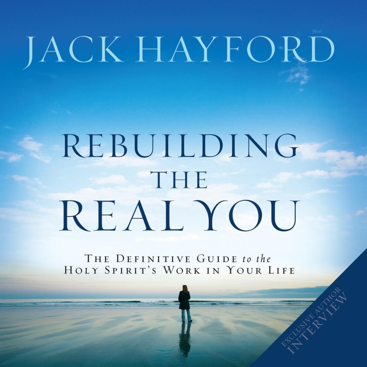 Rebuilding The Real You Audiobook, by Jack Hayford