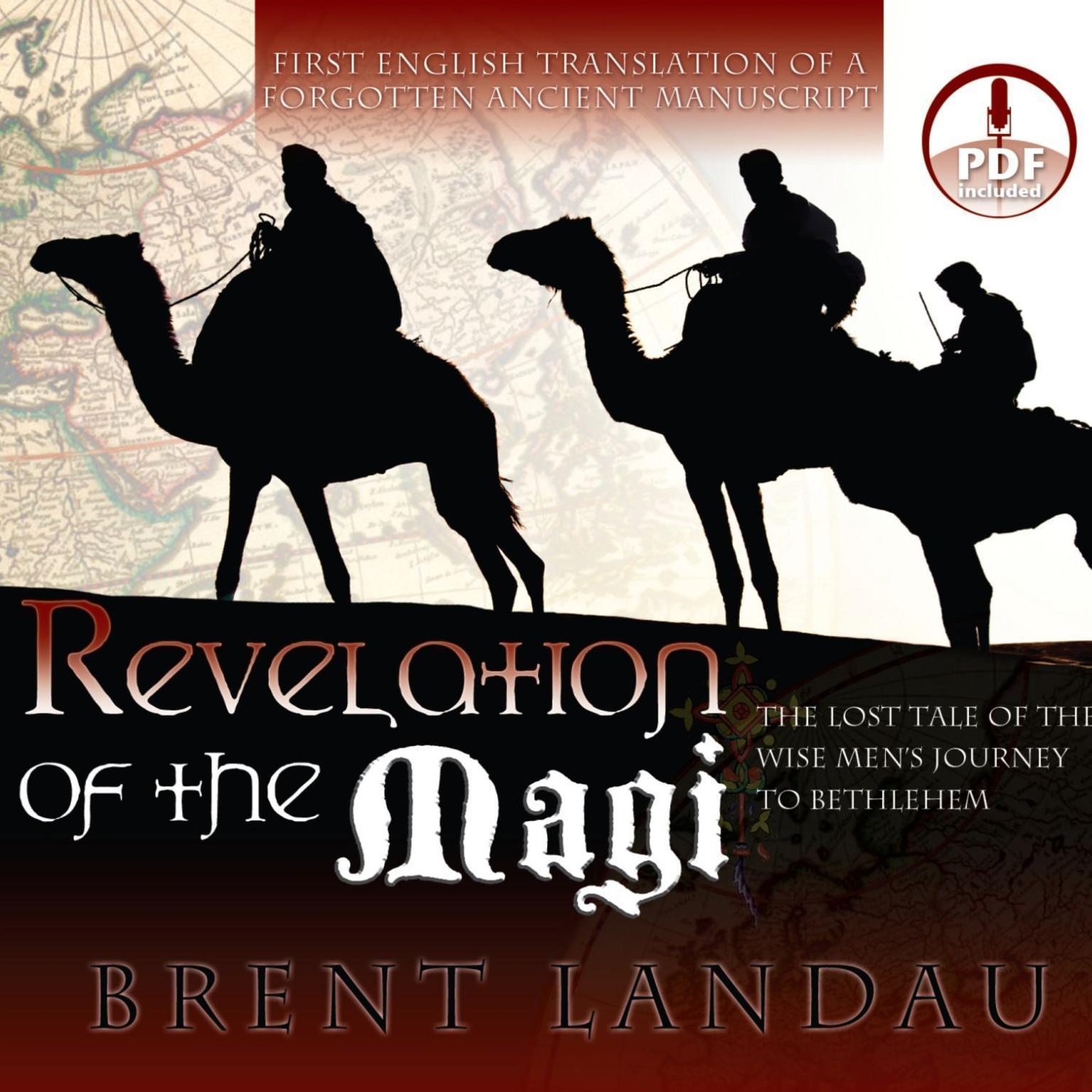 Revelation of the Magi: The Lost Tale of the Wise Mens Journey to Bethlehem Audiobook, by Brent Landau