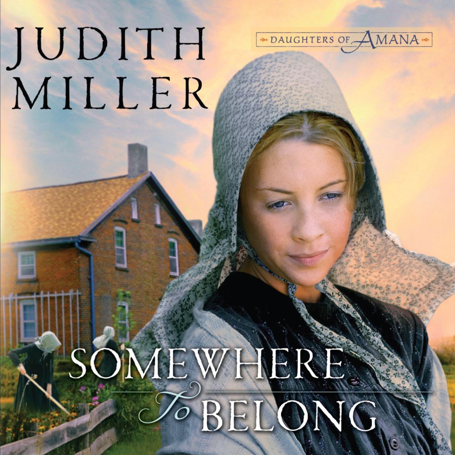 Somewhere to Belong (Abridged) Audiobook, by Judith Miller