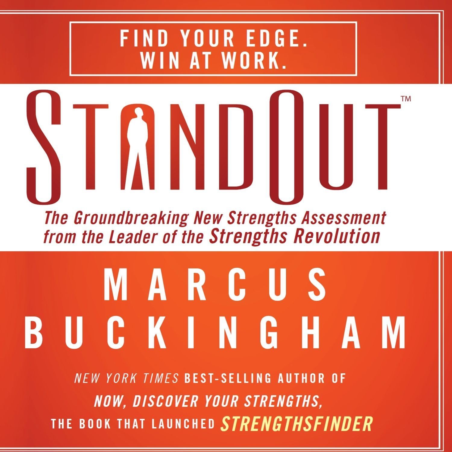 StandOut: The Groundbreaking New Strengths Assessment from the Leader of the Strengths Revolution Audiobook, by Marcus Buckingham