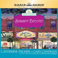 Summer Breeze Audiobook, by Catherine Palmer