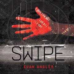 Swipe Audiobook, by Evan Angler