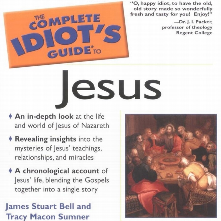 The Complete Idiots Guide to Jesus (Abridged) Audiobook, by James S. Bell