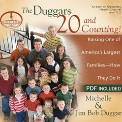 The Duggars: 20 and Counting!: Raising One of America's Largest Families--How they Do It Audiobook, by Jim Bob Duggar