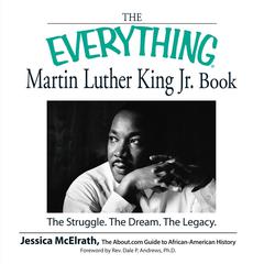 The Everything Martin Luther King Jr. Book: The Struggle, the Dream, the Legacy Audiobook, by 