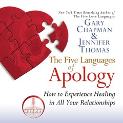 The Five Languages of Apology: How to Experience Healing in All Your Relationships Audiobook, by Jennifer Thomas