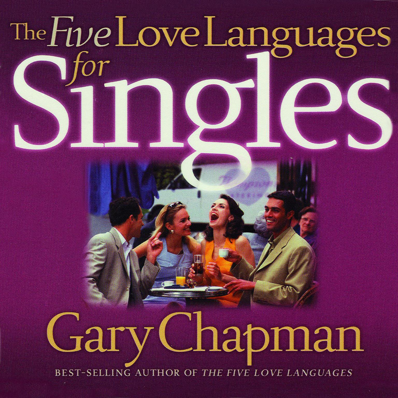 The Five Love Languages, Singles Edition Audiobook, by Gary Chapman