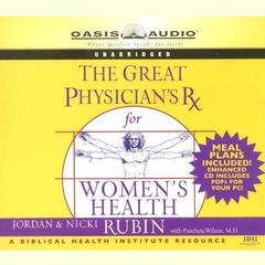 The Great Physician's Rx for Women's Health Audiobook, by Jordan S. Rubin