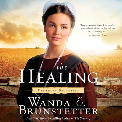 The Healing Audiobook, by Wanda E. Brunstetter