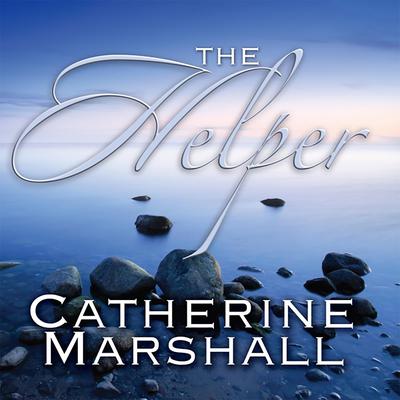 The Helper Audiobook, by Catherine Marshall