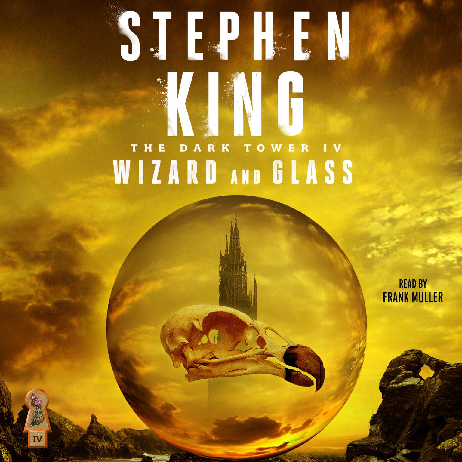 Dark Tower IV: Wizard and Glass Audiobook, by Stephen King