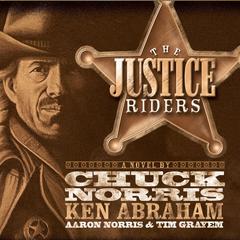 The Justice Riders Audiobook, by Chuck Norris