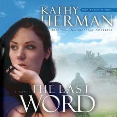 The Last Word Audiobook, by Kathy Herman