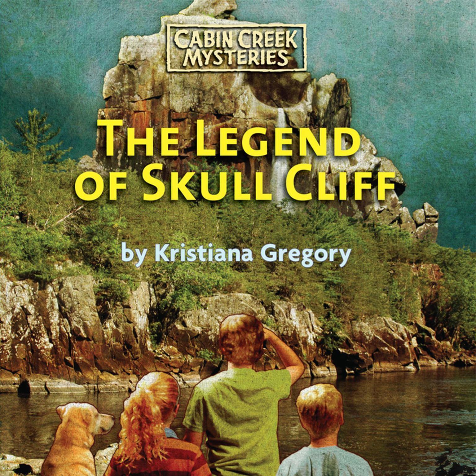 The Legend of Skull Cliff Audiobook, by Kristiana Gregory