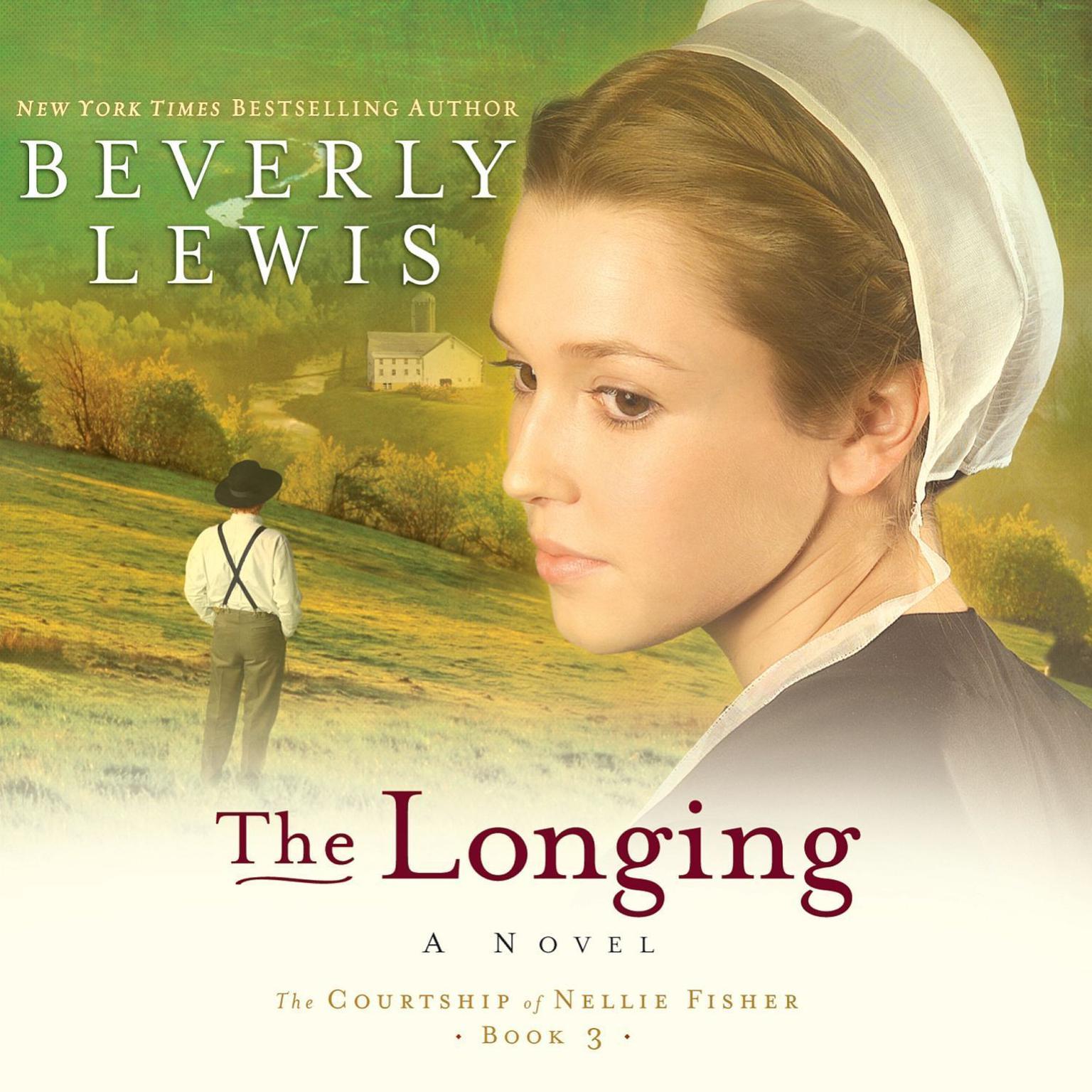 The Longing (Abridged) Audiobook, by Beverly Lewis