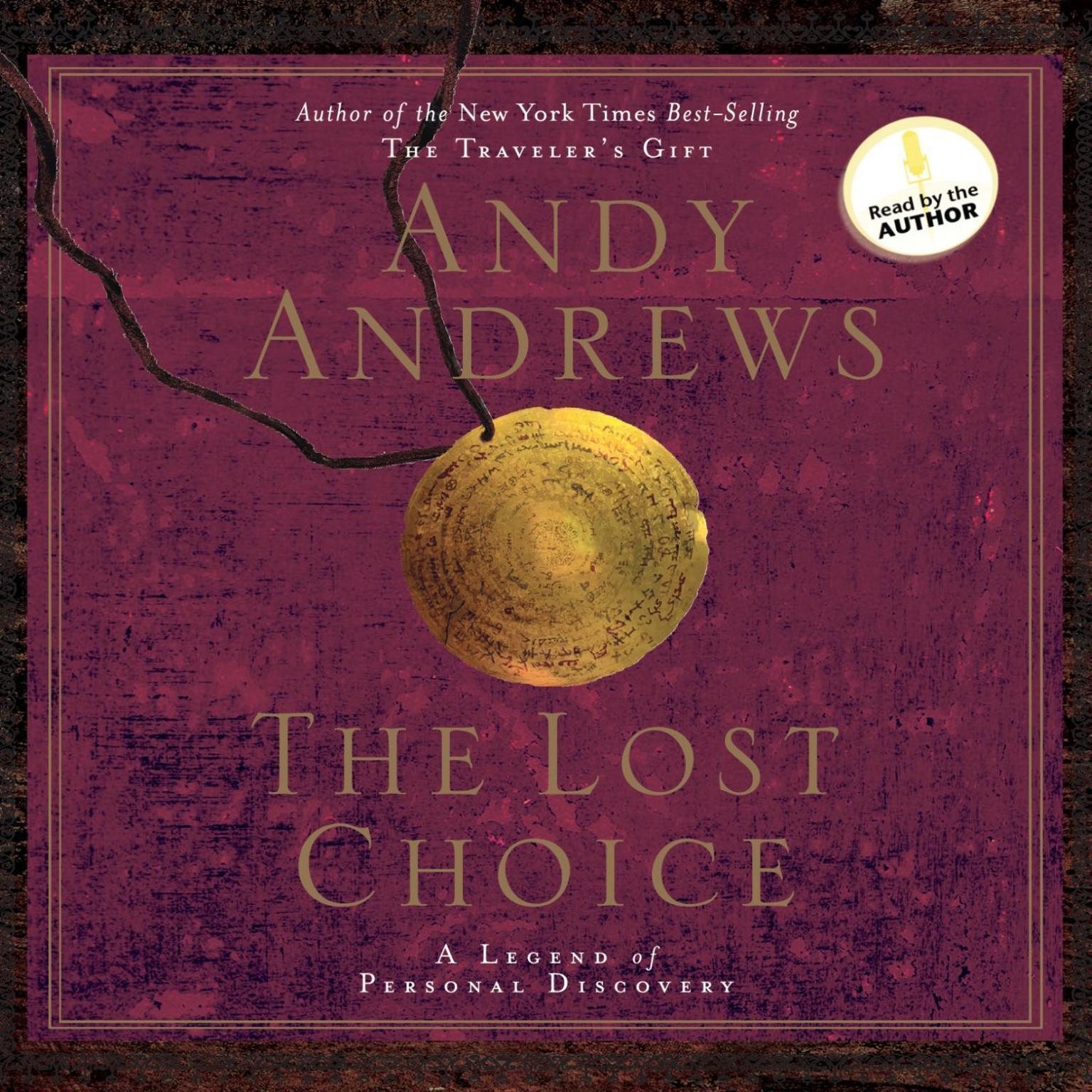 The Lost Choice: A Legend of Personal Discovery Audiobook, by Andy Andrews