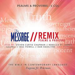 The Message Bible Remix Psalms & Proverbs Audiobook, by Eugene H. Peterson