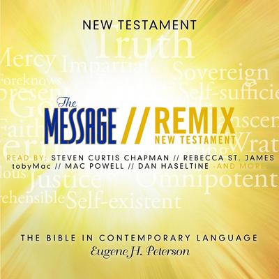 The Message Remix Bible: Complete Bible Audiobook, by 