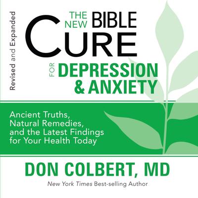 The New Bible Cure for Depression and Anxiety Audiobook, by Don Colbert