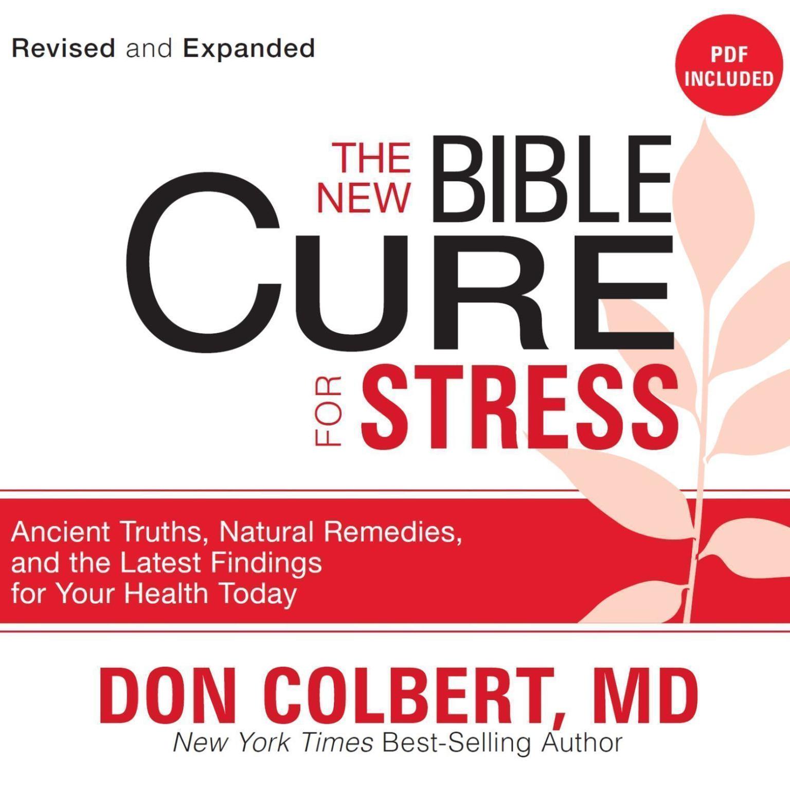 The New Bible Cure for Stress: Ancient Truths, Natural Remedies, and the Latest Findings for Your Health Today Audiobook, by Don Colbert