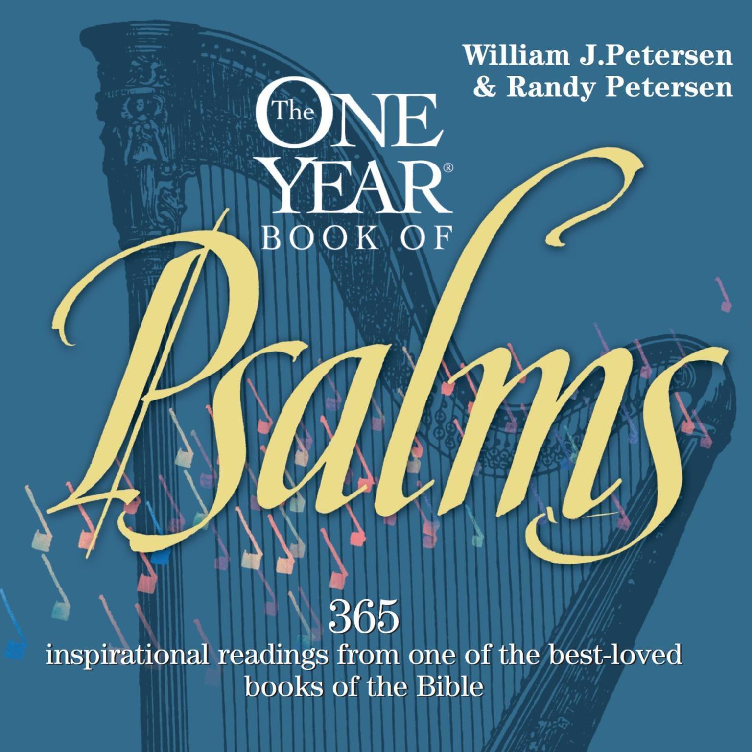 The One Year Book of Psalms (Abridged): 365 Inspirational Readings From One of the Best-Loved Books of the Bible Audiobook, by William Petersen