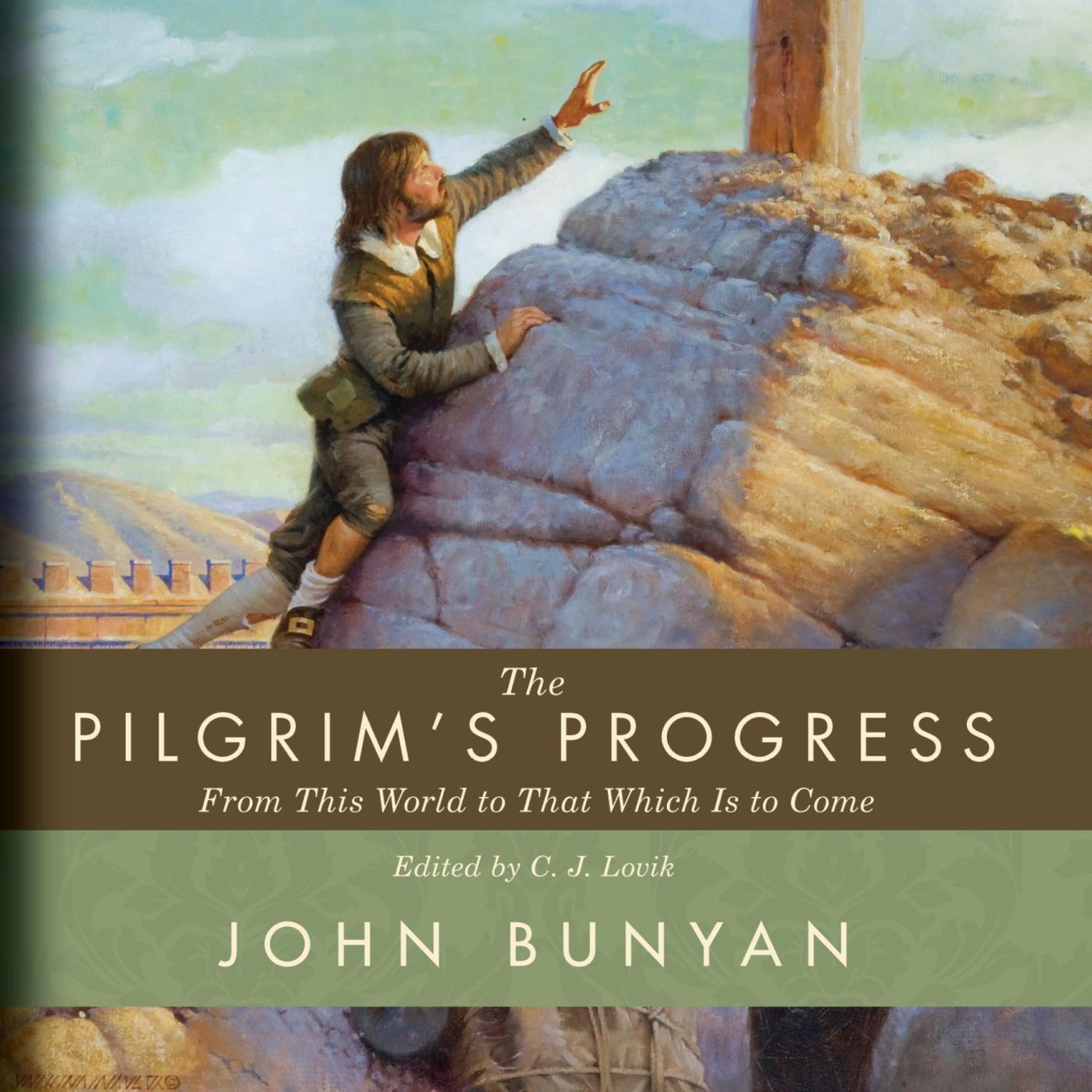 The Pilgrims Progress: From This World to That Which Is to Come Audiobook, by John Bunyan