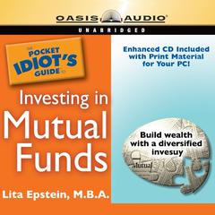 The Pocket Idiots Guide to Investing in Mutual Funds Audiobook, by Lita Epstein