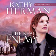 The Real Enemy Audiobook, by Kathy Herman