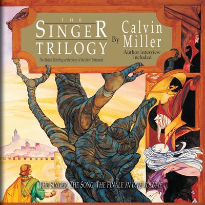 The Singer Trilogy: A Classic Retelling of Cosmic Conflict Audiobook, by Calvin Miller