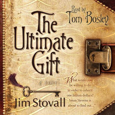The Ultimate Gift Audiobook, by Jim Stovall