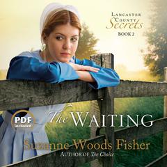 The Waiting: A Novel Audiobook, by Suzanne Woods Fisher