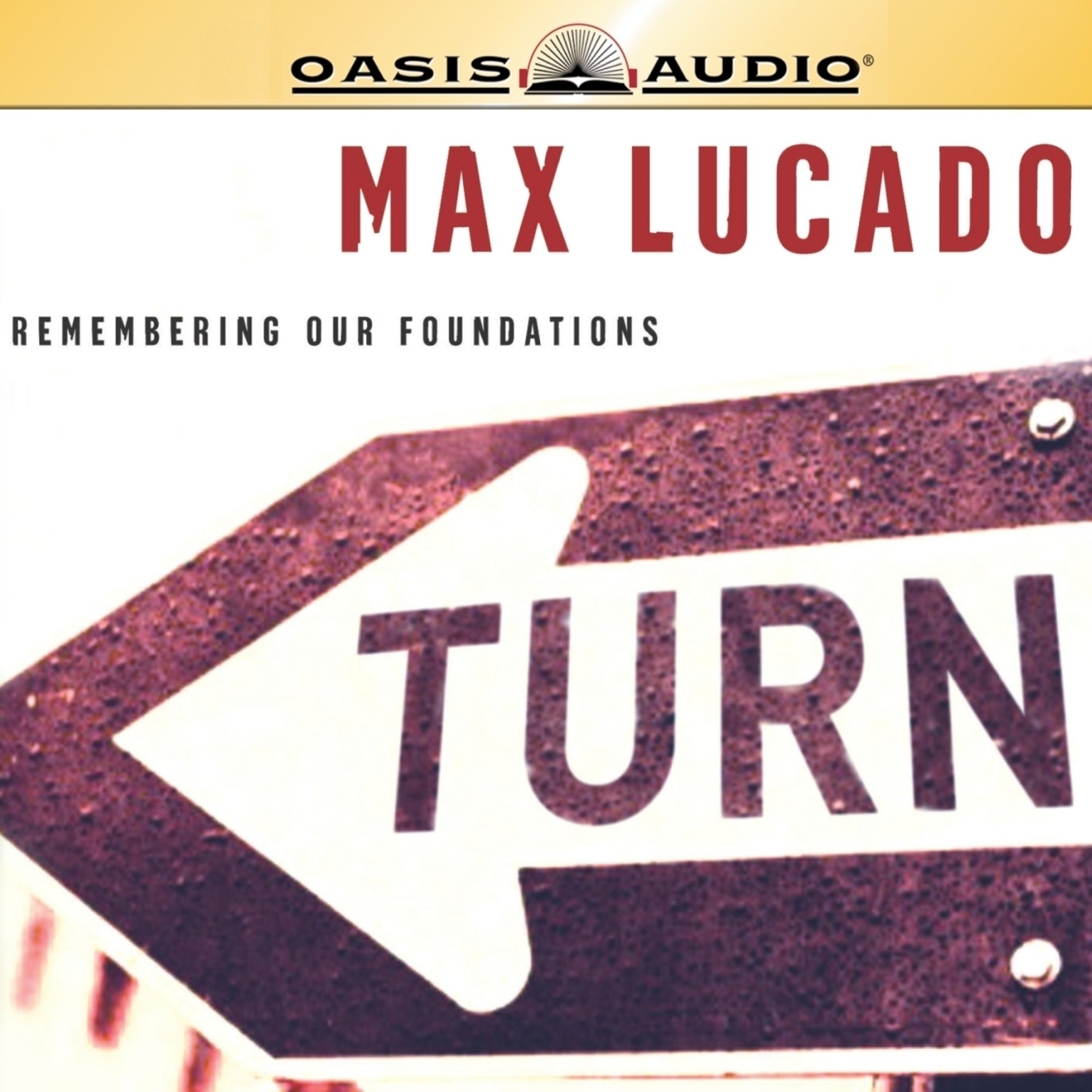Turn: Remembering Our Foundations Audiobook, by Max Lucado