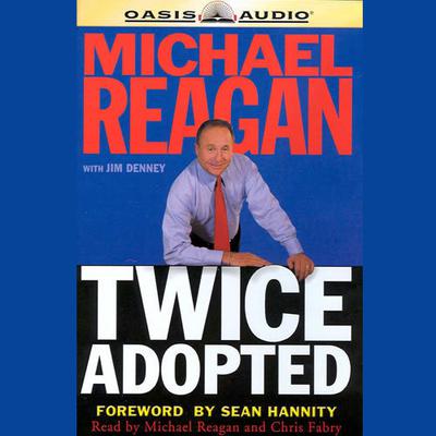 Twice Adopted Audiobook, by Michael Reagan