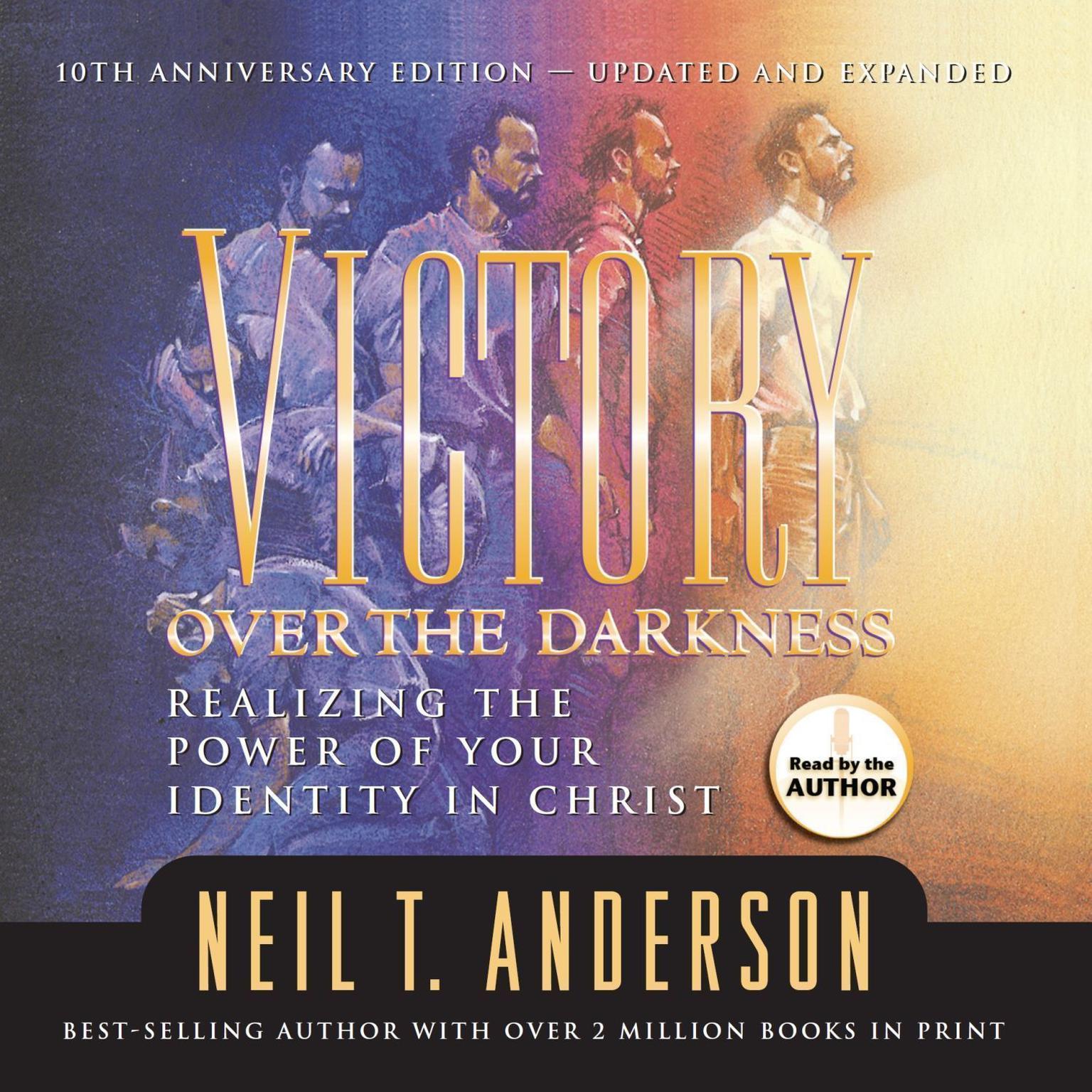 Victory Over the Darkness (Abridged) Audiobook, by Neil Anderson