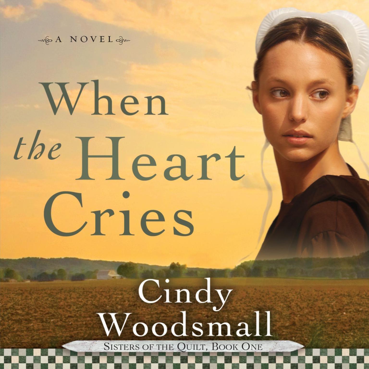 When The Heart Cries Audiobook, by Cindy Woodsmall