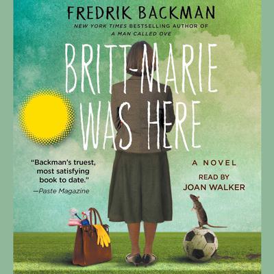 Britt-Marie Was Here: A Novel Audiobook, by Fredrik Backman