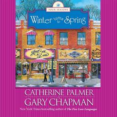 Winter Turns to Spring Audiobook, by Catherine Palmer