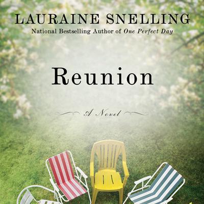 Reunion: A Novel Audiobook, by Lauraine Snelling