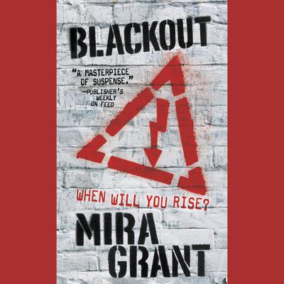 Blackout Audiobook, by Mira Grant