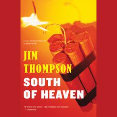 South Of Heaven Audiobook, by Jim Thompson