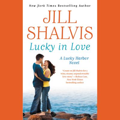 Lucky in Love Audiobook, by Jill Shalvis