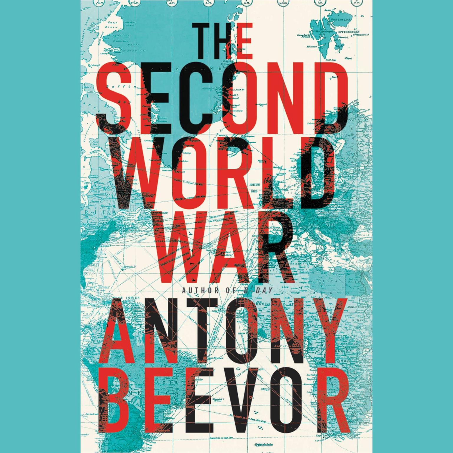 The Second World War Audiobook, by Antony Beevor