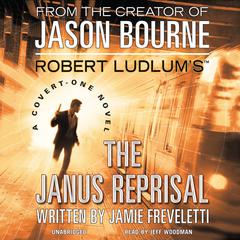 Robert Ludlum's (TM) The Janus Reprisal: A Covert-One Novel Audiobook, by Jamie Freveletti